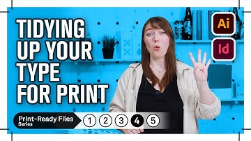 How to prepare your type for print // Adobe Illustrator + InDesign // Print Ready Files Series