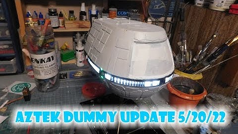 Aztek Dummy Update 5/20/22 - Travel Pod Deux - Part Deux