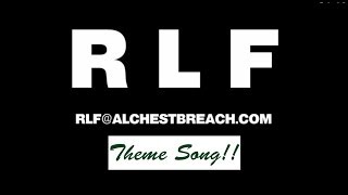 Video thumbnail of "RLF Theme Song"