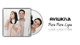 MAHEN | PURA PURA LUPA (Cover By AviwKila) Video Lirik