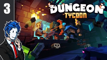 Dungeon Tycoon | Episode 3/4