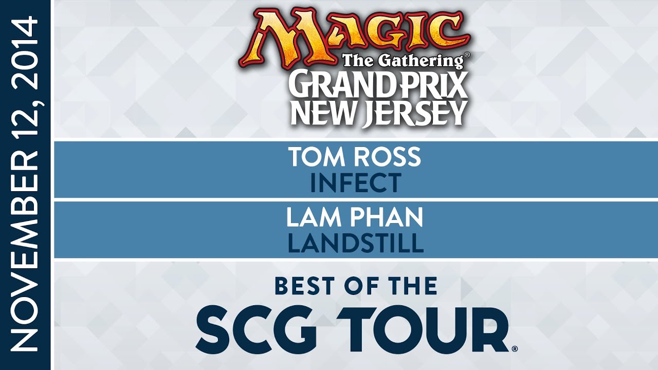 Best of the SCG Tour: Tom Ross VS Lam Phan [Magic: The Gathering