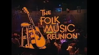 The Folk Music Reunion - folk love songs 1960s