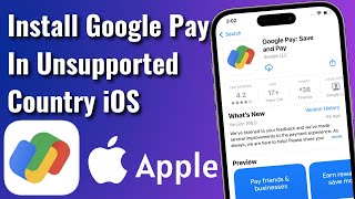 How To Install Google Pay App on iPhone In Unsupported Country or Region screenshot 4