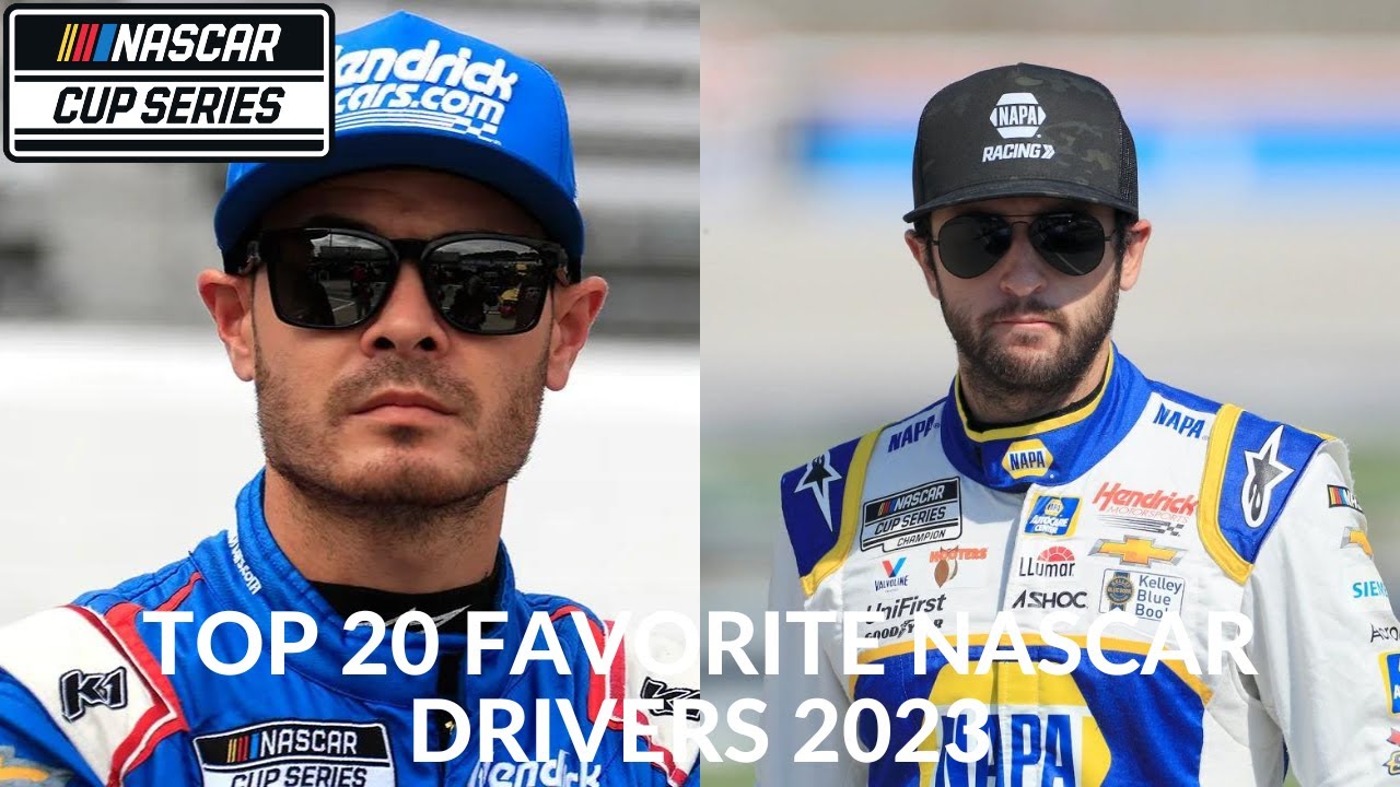 Top 20 Favorite NASCAR Drivers 2023 YouTube