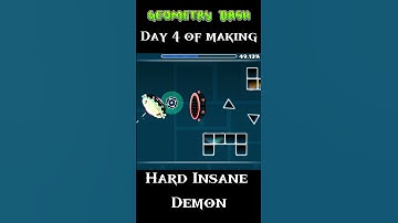 Day 4 of making a Hard Insane Demon in GD #geometrydash #gd #gdupdate #gdmemes #gddemon
