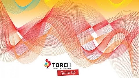 Torch Browser Full Review