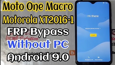 Motorola One Macro XT2016-1 FRP Bypass Without PC Android 9.0 New Trick For All Motorola 9.0 Devices