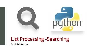 List Processing: Searching | Linear and Binary Search | Python Lectures |