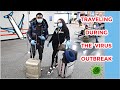 TRAVELING DURING THE OUTBREAK! *PRAY FOR US*