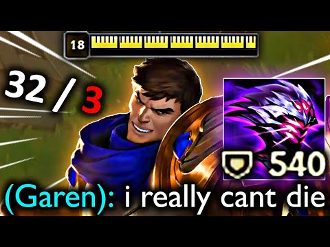 GAREN IS UNKILLABLE
