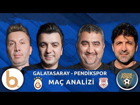 Galatasaray - Pendikspor Maç Analizi  | Bışar Özbey, Ümit Özat, Evren Turhan ve Oktay Derelioğlu