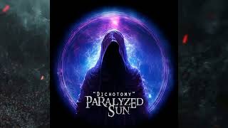 PARALYZED SUN [Guatemala] - Dichotomy [2023] [HD]