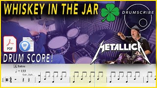Whiskey In The Jar - Metallica | DRUM SCORE Sheet Music Play-Along | DRUMSCRIBE