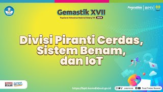 Sosialisasi GEMASTIK 2024 Divisi Piranti Cerdas, Sistem Benam, dan IoT by Pusat Prestasi Nasional 77 views 2 weeks ago 45 minutes