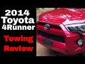 2014 Toyota 4Runner SR5 Tow Vehicle Review