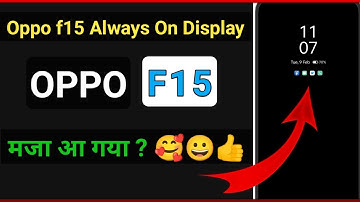 Always On Display Oppo F15 | Oppo F15 Me Always On Display Aa Gaya Kya ?
