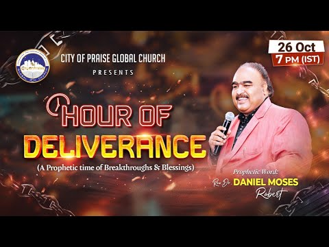 HOUR OF DELIVERANCE 26 10 2025 Rev Dr Daniel Moses Robert