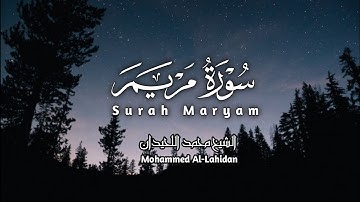 سورة مريم - محمد اللحيدان Surah Maryam - Muhammad Al-Luhaidan#quran_kareem