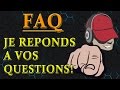 Faq  je rponds  vos questions 