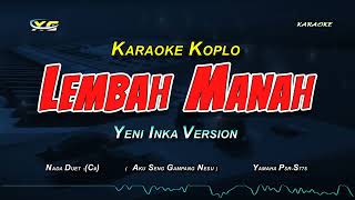 Lembah Manah - Mamnun ft Cimbrut (Karaoke Koplo) Matursuwun gusti pun maringi sing gemati