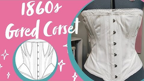 I made an 1860s Victorian Corset! (Tutorial)