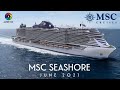 MSC Seashore* 2021 - Biggest Italian Cruise Ship