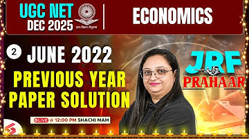 UGC NET Economics Classes 2025 | UGC NET Economics Previous Year Paper Solved(2022) By Shachi Mam #2