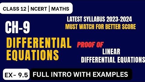 Class 12 Math Chapter -9 Differential Equations | Ex-9.5 Full intro with example Linear differential