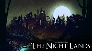 The Night Lands 8 Hour Version Dark Ambient