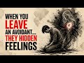 When You Leave an Avoidant… Their Hidden Feelings