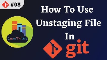 How To Unmodifying and Unstaging In GIT