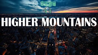 #HigherMountains #srgtlyrics #lyrics #Costamee  Higher Mountains Costa Mee, Pete Bellis & Tommy