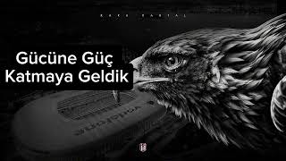 Gücüne Güç Katmaya Geldik Beşiktaş Marşı Full Dinle