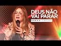 Sarah Farias - Deus Não Vai Parar - Live Novidade Gospel Music