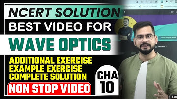 Class 12 Physics Chapter 10 | Wave Optics NCERT Solutions 2022-23 | Sachin sir