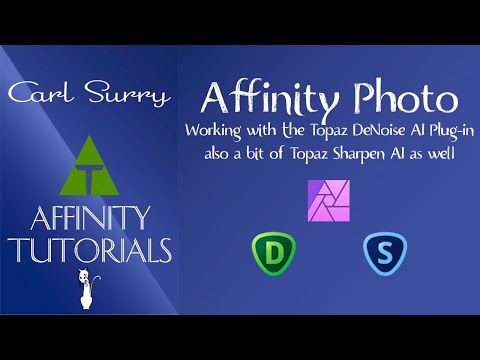 Affinity Photo - Working with the Topaz DeNoise Plug in
