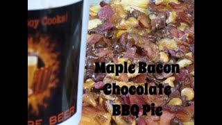 Maple Bacon Chocolate BBQ Pie