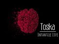 Toska - Infantile 'Ode To The Author Live'