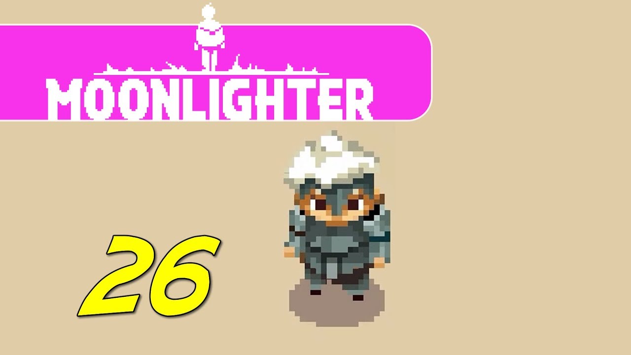 Moonlighter - Let's Play Ep 26 - UPGRADES & ENCHANTMENTS