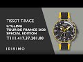 TISSOT T-RACE CYCLING TOUR DE FRANCE 2020 SPECIAL EDITION T111.417.37.201.00 | IRISIMO