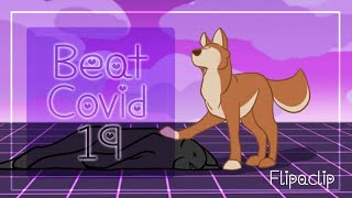 Beat Covid-19 - Flipaclip Contest Part 2 of 3