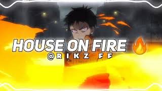 House on fire - sia [edit audio]