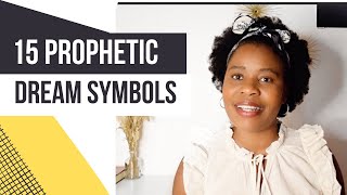 15 Prophetic Dream Symbols  | Your Financial Breakthrough Is Very Close!