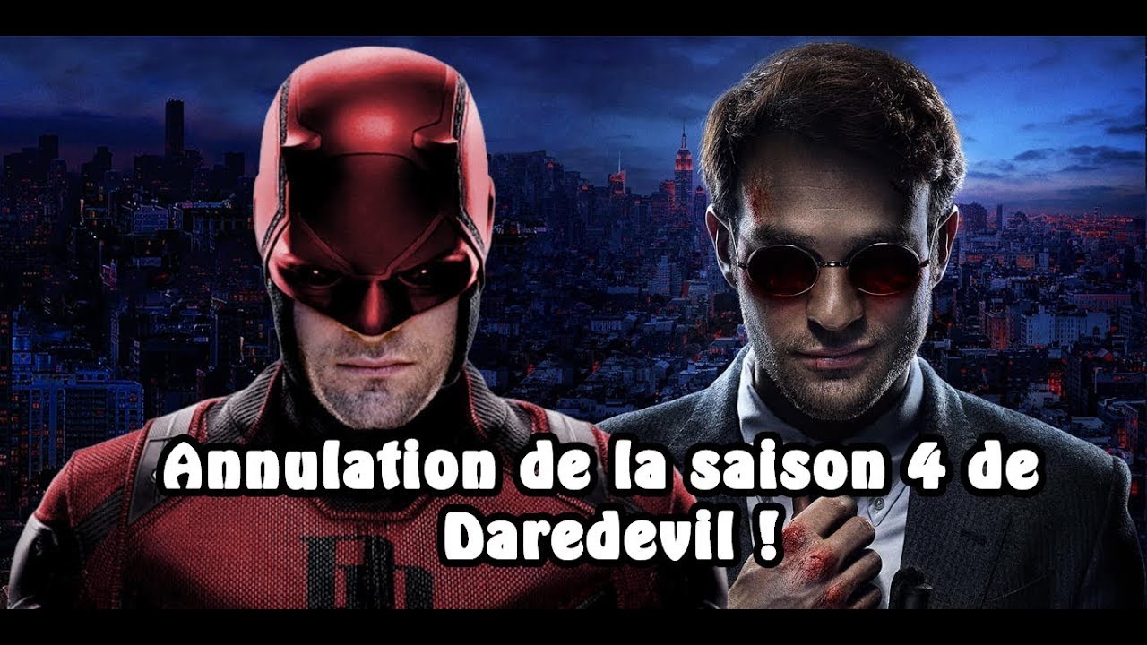 Daredevil Saison 4 Date De Sortie Netflix annule la saison 4 de Daredevil ! - YouTube