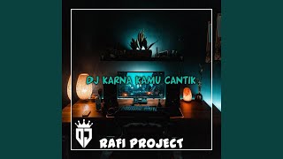 DJ Karna Kamu Cantik