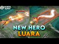 New hero luara skill preview  honor of kings