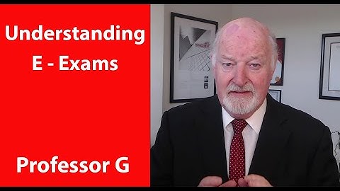 Understanding E-Exams - Professor G MBA TV