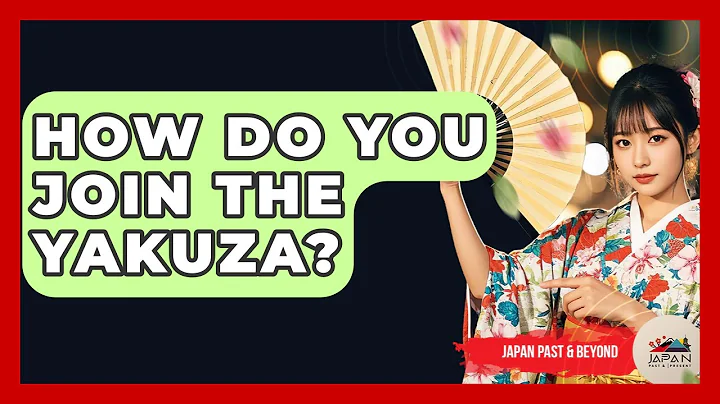 How Do You Join The Yakuza? - Japan Past and Present