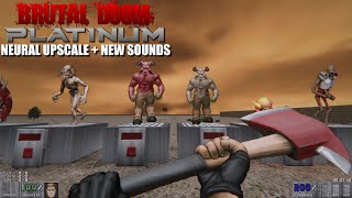 Brutal Doom Platinum 1.1 - Neural Upscale + Heretic's Brutal Doom Resound MKII | 4K/60